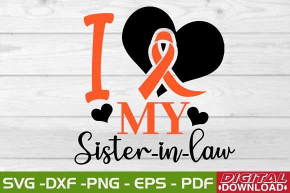 I Love My Sister-in-law SVG Design: A Versatile Creative Asset