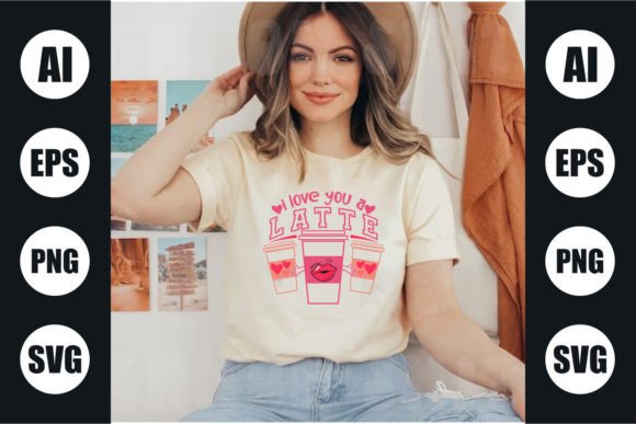 I LOVE YOU LATTE XOXO T SHIRT DESIGN: A Professional Asset